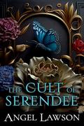 The Cult of Serendee by Angel Lawson