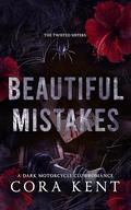 Beautiful Mistakes by Cora Kent