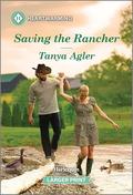 Saving the Rancher (A Violet Ridge Novel #2) by Tanya Agler