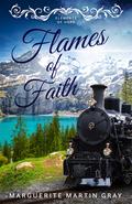 Flames of Faith by Marguerite Martin Gray