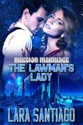 The Lawman's Lady by Lara Santiago