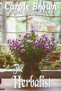 The Herbalist (An Appleton WV Romantic Mystery #7) by Carole Brown