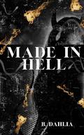 Made in Hell by B. Dahlia