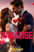 Paradise: A Steamy Billionaire Romance by Evelyn Hart