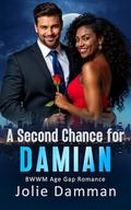 A Second Chance for Damian: BWWM Age Gap Romance (Second Chances #2) by Jolie Damman
