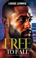 Free To Fall: A Freeman Brothers Romance (Chesapeake Heights #1) by Louise Lennox