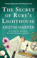 The Secret of Ruby's Lighthouse: A totally gripping and heartbreaking page-turner by Kristin Harper