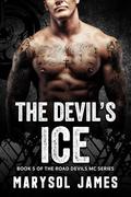 The Devil's Ice (The Road Devils MC #5) by Marysol James
