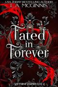 Fated In Forever: Nocturne Vampire Clan by L.A. McGinnis