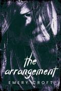 The Arrangement by Emery Croft
