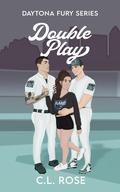 Double Play (Daytona Fury #3) by C.L. Rose