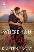 Where You Belong by Kristen Proby