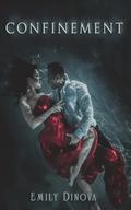 Confinement by Emily Dinova