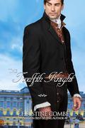 The Twelfth Knight: A Pride and Prejudice Novelette by Christine Combe