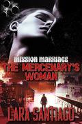 The Mercenary's Woman by Lara Santiago