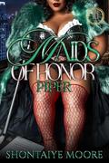 Maids of Honor: Piper by Shontaiye Moore