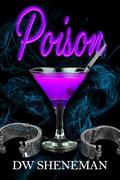 Poison by DW Sheneman