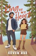 King of My Heart: A Forbidden Ex's Dad Age Gap Romance by Seven Rue
