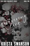 Surviving Lies: Special Edition: A Spicy College Romance by Krista Swanson