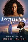 Asseveration (Twenty-Two #1) by Lisette Janelle