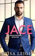 Jace (Fielding Brothers #2) by Elisa Leigh
