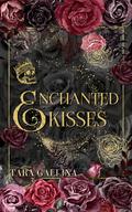 Enchanted Kisses (Fairy Tale Romance Stories #2) by Tara Gallina
