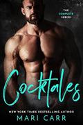 Cocktales: The Complete Series by Mari Carr