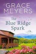 The Blue Ridge Spark by Grace Meyers