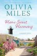 Home Sweet Harmony (Harmony Cove #1) by Olivia Miles