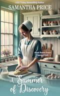A Summer of Discovery: An Amish Romance Novel by Samantha Price