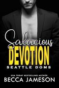 Salacious Devotion by Seattle Doms