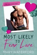 Most Likely to Fear Love (The Yearbook Series #1) by Mary Waterford