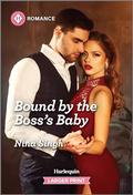 Bound by the Boss's Baby by Nina Singh