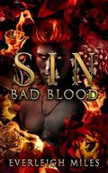 SIN Bad Blood (A Sinful Feast #2) by Everleigh Miles
