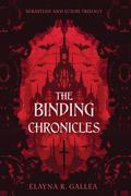 The Binding Chronicles by Elayna R. Gallea