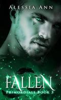 Fallen (Primordials #3) by Alessia Ann