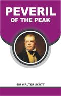 PEVERIL OF THE PEAK by Sir Walter Scott