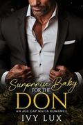 Surprise Baby for the Don: An Age Gap Mafia Romance by Ivy Lux