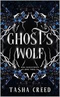 Ghost's Wolf (Dark Enchantments #3) by Tasha Creed