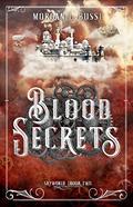 Blood Secrets (Skyworld #2) by Morgan L. Busse