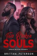 Two Broken Souls by Jessica N. Watkins