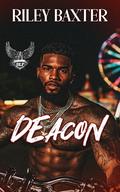 Deacon (BLP Motorcycle Clubs #9) by Riley Baxter