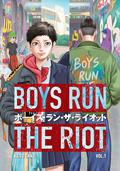 Boys Run the Riot, Vol. 1 (ボーイズ・ラン・ザ・ライオット [Boys Run the Riot] #1) by Keito Gaku