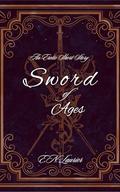 Sword of Ages: An Erotic Short Story by E.N. Laurier