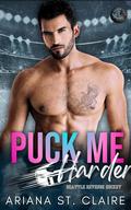Puck Me Harder (Power Play Off the Ice #3) by Ariana St. Claire