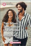 Two Week Temptation in Paradise by Michele Renae