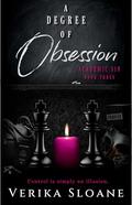 A Degree of Obsession (Academic Sin #3) by Verika Sloane