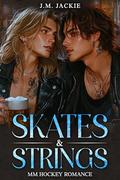 Stakes & Strings: M|M Hockey Romance by J.M. Jackie