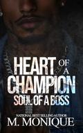 HEART OF A CHAMPION SOUL OF A BOSS (SMITH #5) by M Monique