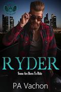 Ryder (Bastard Kings MC #1) by Pa Vachon